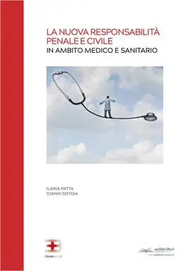 Copertina ebook ECM La Nuova Responsabilità Penale e Civile in Ambito Medico e Sanitario