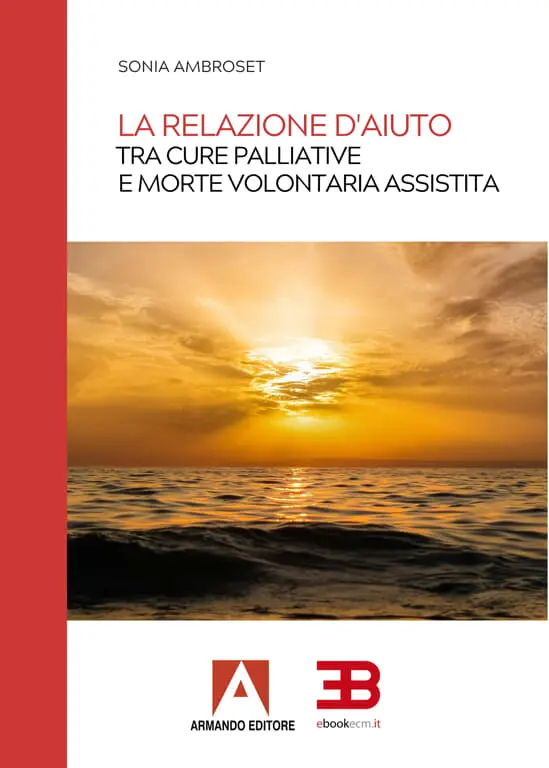 Copertina ebook ECM La relazione d'aiuto tra cure palliative e morte volontaria assistita