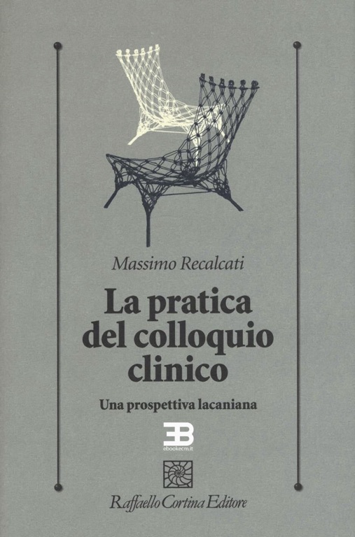 La Pratica del Colloquio Clinico: una Prospettiva Lacaniana