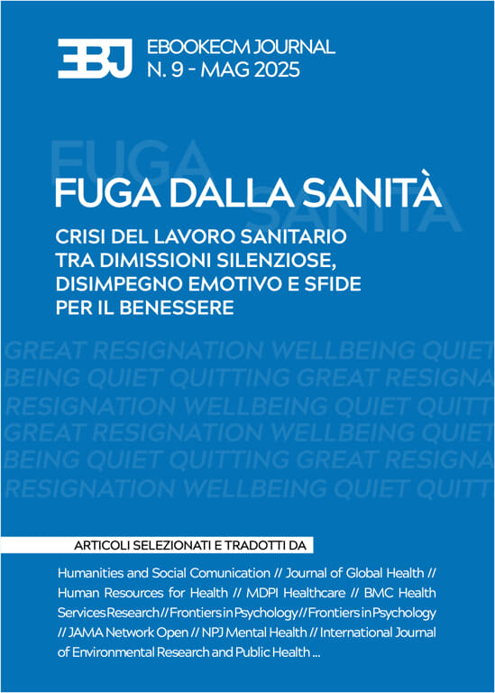 EBJ 9 - Fuga dalla Sanità: Crisi del lavoro sanitario tra dimissioni silenziose, disimpegno emotivo e sfide per il benessere