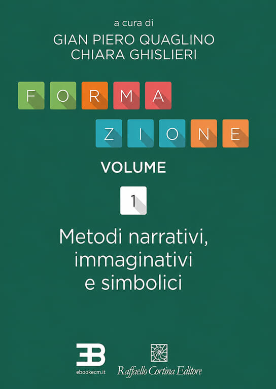 FORMAZIONE VOLUME 1: Metodi narrativi, immaginativi e simbolici