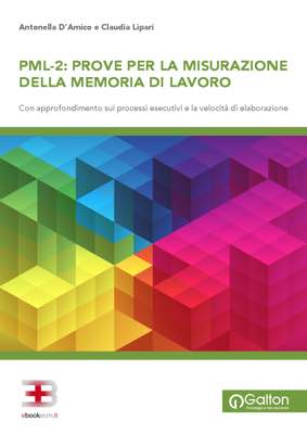 PML-2: manuale per la misurazione della memoria di lavoro - Con approfondimento sui processi esecutivi e la velocità di elaborazione