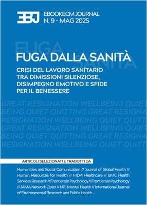 EBJ 9 - Fuga dalla Sanit&agrave;: Crisi del lavoro sanitario tra dimissioni silenziose, disimpegno emotivo e sfide per il benessere