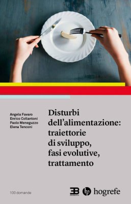 Disturbi dell&rsquo;Alimentazione: Traiettorie di Sviluppo, Fasi Evolutive, Trattamento